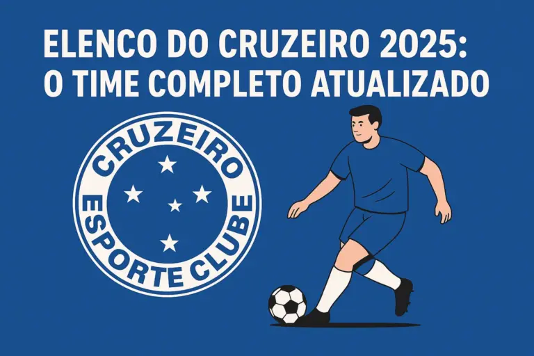 Elenco do Cruzeiro 2025: O Time Completo Atualizado